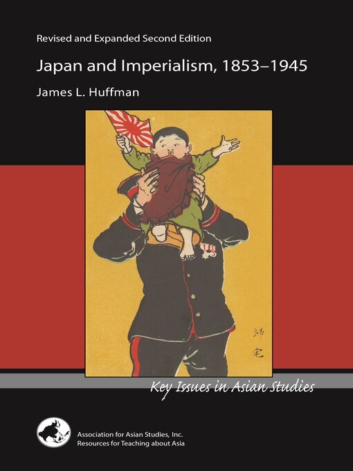 Title details for Japan and Imperialism, 1853-1945 by James L. Huffman - Available